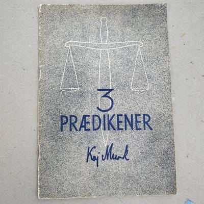Kaj Munk, 3 prædikener, 1943.